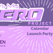 She's My Hero Calendar Launch Party banner