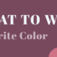 What To Wear Favorite Color