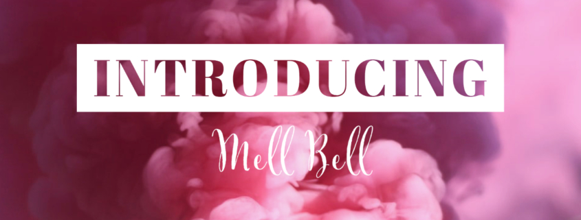 Introducing Mell Bell