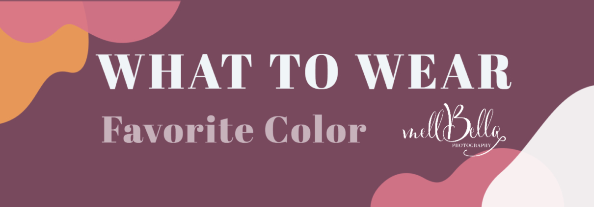 What To Wear Favorite Color