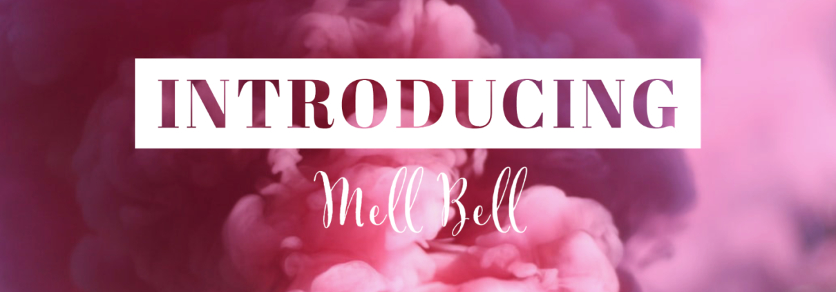 Introducing Mell Bell